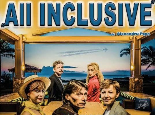 Show total la BRAŞOV: „All inclusive” la Teatrul Sică Alexandrescu 1 all-inclusive.jpg