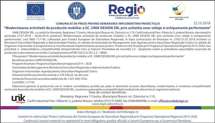 COMUNICAT DE PRESĂ PRIVIND DEMARAREA IMPLEMENTĂRII PROIECTULUI „Modernizarea activitatii de productie mobilier a SC. UNIK DESIGN SRL prin achizitia unor utilaje si echipamente performante” 1 comunicatpresaunik.jpg