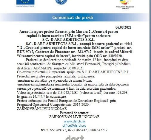 COMUNICAT DE PRESĂ 06.08.2021 Anunţ începere proiect finanţat prin Măsura 2 „Granturi pentru capital de lucru acordate IMM-urilor”pentru societatea S.C. D ART ARHITECTS S.R.L. 1 poza2_6.jpg