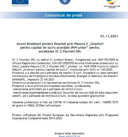 Anunț finalizare proiect finanțat prin Măsura 2 „Granturi pentru capital de lucru acordate IMM-urilor” pentru societatea SC 2 Viscreni SRL 1 viscreni.png