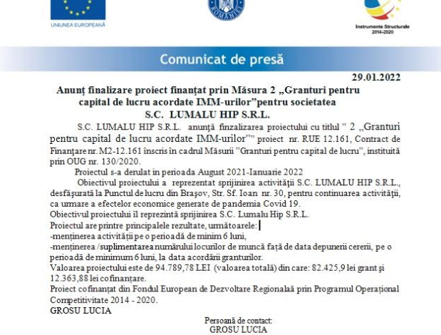 Anunţ finalizare proiect finanţat prin Măsura 2 „Granturi pentru capital de lucru acordate IMM-urilor” pentru Societatea S.C. LUMALU HIP S.R.L. 1 lumalu_3.png