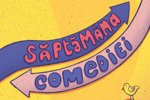 Săptămâna Comediei | MyTex.ro