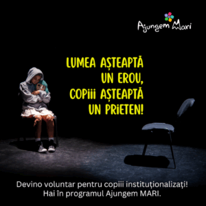 Ajungem MARI Brașov caută 25 de voluntari care să devină prietenii copiilor instituționalizați | MyTex.ro