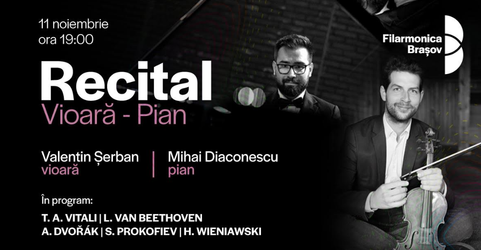 Filarmonica Brașov. Recital extraordinar cu Valentin Șerban și Mihai Diaconescu 7 | MyTex.ro