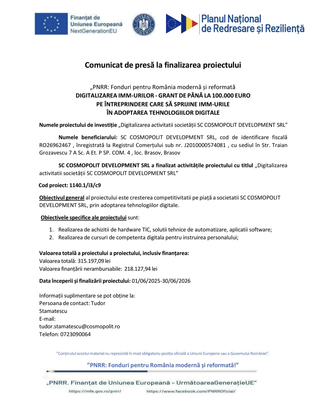 Comunicat de presă la finalizarea proiectului - „PNRR: Fonduri pentru România modernă și reformată DIGITALIZAREA IMM-URILOR - GRANT DE PÂNĂ LA 100.000 EURO PE ÎNTREPRINDERE CARE SĂ SPRIJINE IMM-URILE ÎN ADOPTAREA TEHNOLOGIILOR DIGITALE 7 | MyTex.ro