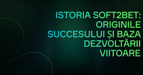 Istoria Soft2Bet: originile succesului și baza dezvoltării viitoare 1 | MyTex.ro