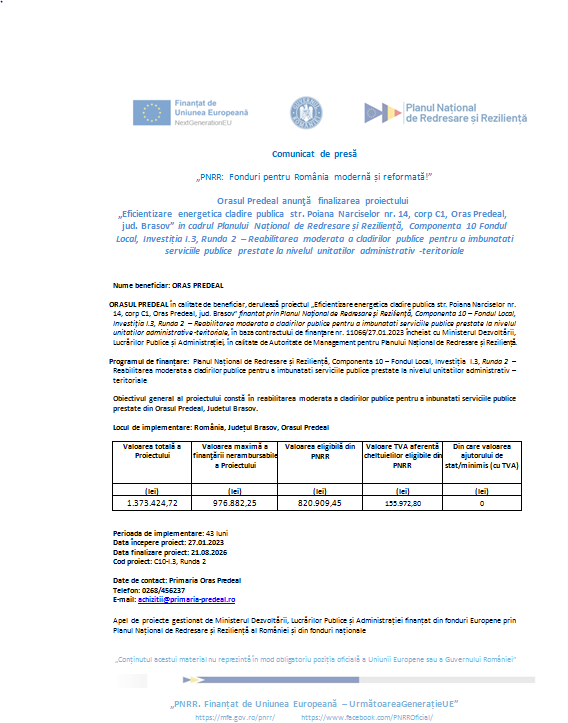 Comunicat de presă „PNRR: Fonduri pentru România modernă și reformată!” - Oraşul Predeal anunţă finalizarea proiectului „Eficientizare energetică clădire publică str. Poiana Narciselor nr. 14, corp C1, Oraş Predeal, jud. Brasov” în cadrul Planului Național de Redresare și Reziliență, Componenta 10 Fondul Local, Investiția I.3, Runda 2 – Reabilitarea moderată a clădirilor publice pentru a îmbunătăţi serviciile publice prestate la nivelul unităţilor administrativ-teritoriale 9 | MyTex.ro